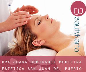 Dra. Juana Dominguez, Medicina Estética (San Juan del Puerto)